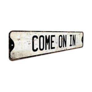 Come-On-In-Sign-Premium-Quality-Rustic-Metal-Sign-3.jpg