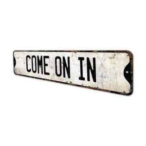 Come-On-In-Sign-Premium-Quality-Rustic-Metal-Sign-4.jpg