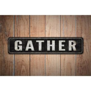 Custom-Gather-Sign-Premium-Quality-Rustic-Metal-Sign-Images.jpg