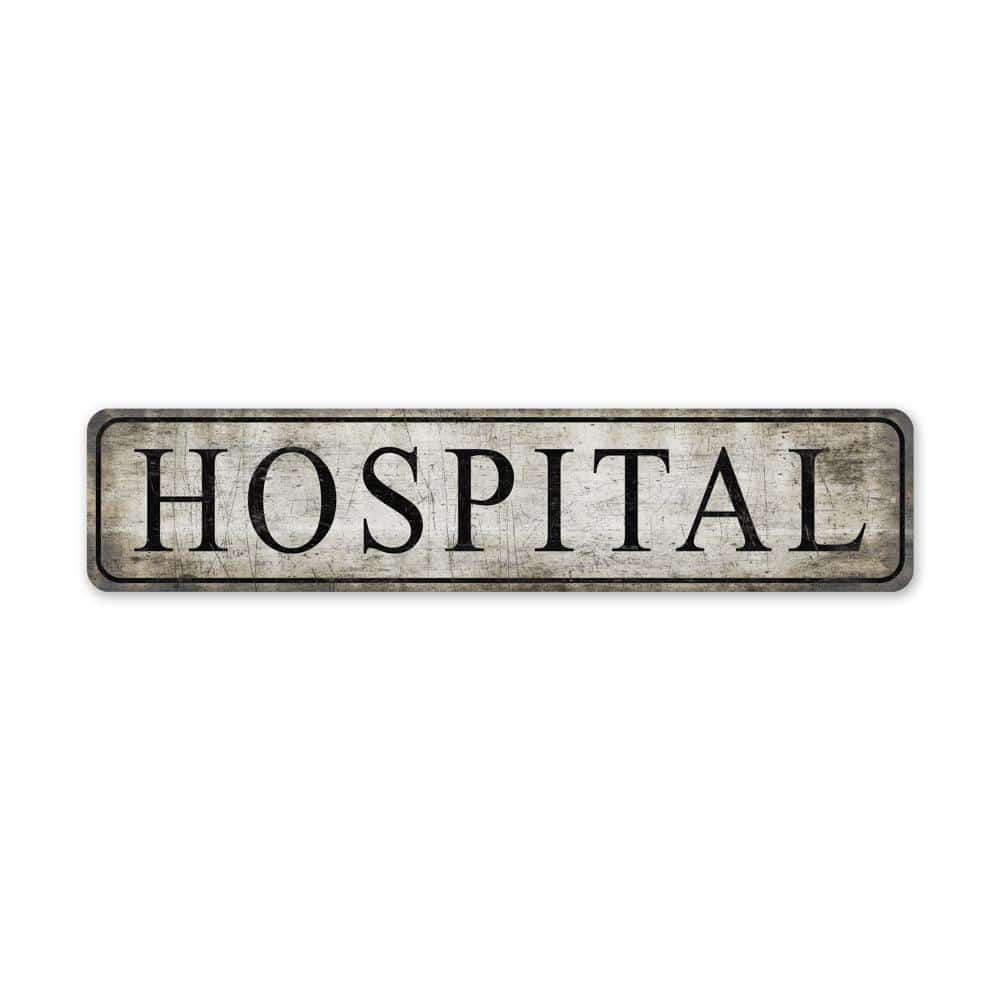 Custom-Hospital-Sign-Premium-Quality-Rustic-Metal-Sign-2.jpg