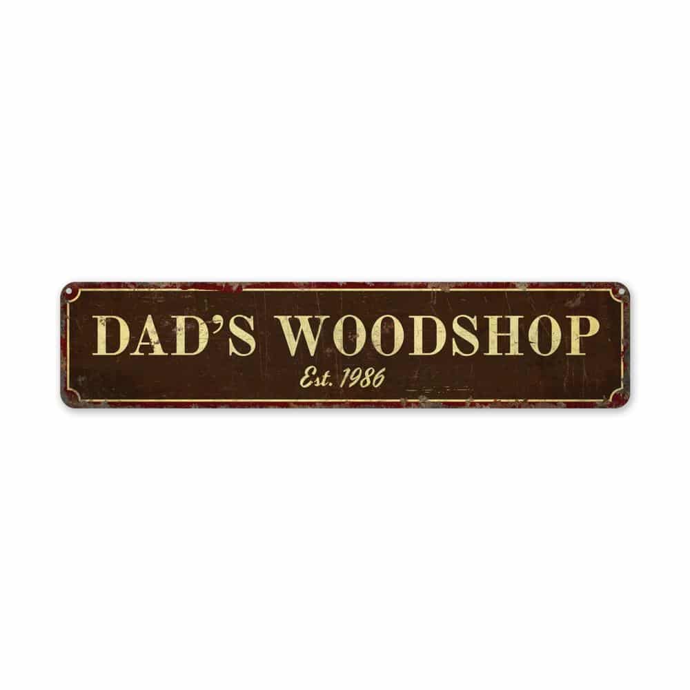 Dads-Woodshop-Sign-Premium-Quality-Rustic-Metal-Sign-2.jpg