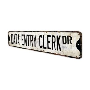 Data-Entry-Clerk-Premium-Quality-Rustic-Metal-Sign-4.jpg