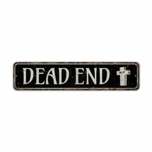 Dead-End-Premium-Quality-Rustic-Metal-Sign-2.jpg