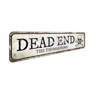 Dead-End-Sign-Premium-Quality-Rustic-Metal-Sign-3.jpg