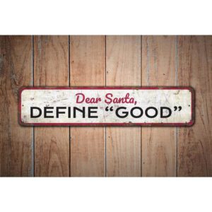 Dear-Santa-Define-Good-Premium-Quality-Rustic-Metal-Sign-Images.jpg