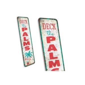 Deck-the-Palms-Sign-Premium-Quality-Rustic-Metal-Sign-3.jpg
