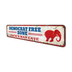 Democrat-Free-Zone-Premium-Quality-Rustic-Metal-Sign-4.jpg