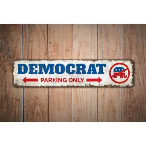 Democrat-Parking-Only-Premium-Quality-Rustic-Metal-Sign-Images.jpg