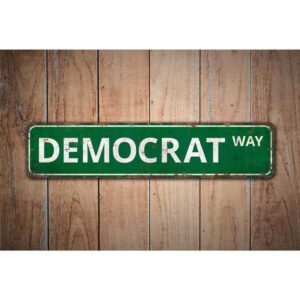 Democrat-Way-Premium-Quality-Rustic-Metal-Sign-Images.jpg