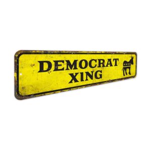 Democrat-Xing-Premium-Quality-Rustic-Metal-Sign-3.jpg