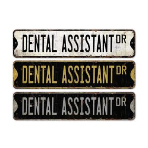 Dental-Assistant-Premium-Quality-Rustic-Metal-Sign-2.jpg