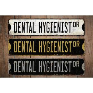 Dental-Hygienist-Premium-Quality-Rustic-Metal-Sign-Images.jpg