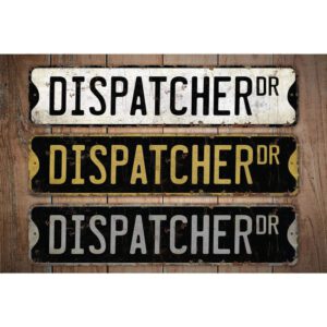Dispatcher-Premium-Quality-Rustic-Metal-Sign-Images.jpg