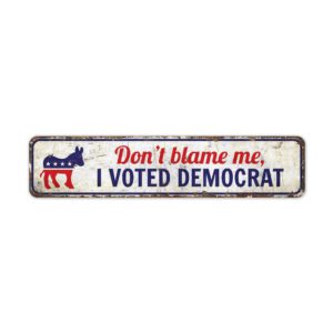 Dont-Blame-Me-Premium-Quality-Rustic-Metal-Sign-2.jpg
