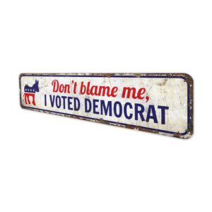 Dont-Blame-Me-Premium-Quality-Rustic-Metal-Sign-4.jpg