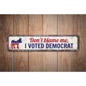 Dont-Blame-Me-Premium-Quality-Rustic-Metal-Sign-Images.jpg