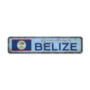 Dreaming-of-Belize-Premium-Quality-Rustic-Metal-Sign-2.jpg