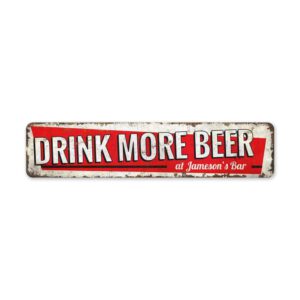 Drink-More-Beer-Sign-Premium-Quality-Rustic-Metal-Sign-2.jpg