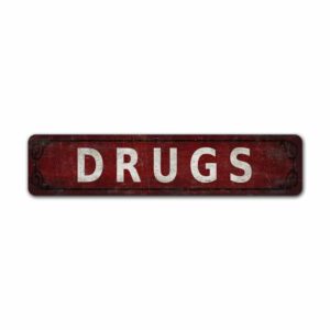 Drugs-Sign-Premium-Quality-Rustic-Metal-Sign-2.jpg