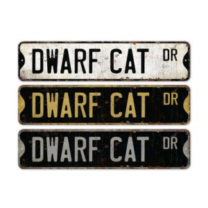 Dwarf-Cat-Premium-Quality-Rustic-Metal-Sign-2.jpg