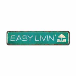 Easy-Livin-Sign-Premium-Quality-Rustic-Metal-Sign-2.jpg