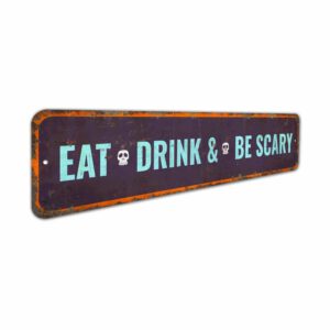 Eat-Drink-And-Be-Scary-Premium-Quality-Rustic-Metal-Sign-3.jpg