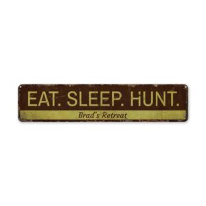 Eat-Sleep-Hunt-Premium-Quality-Rustic-Metal-Sign-2.jpg