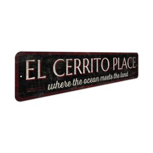 El-Cerrito-Place-Premium-Quality-Rustic-Metal-Sign-3.jpg