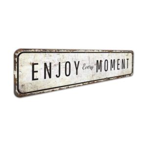 Enjoy-Every-Moment-Sign-Premium-Quality-Rustic-Metal-Sign-3.jpg