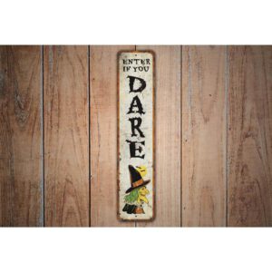 Enter-if-You-Dare-Sign-Premium-Quality-Rustic-Metal-Sign-Images.jpg