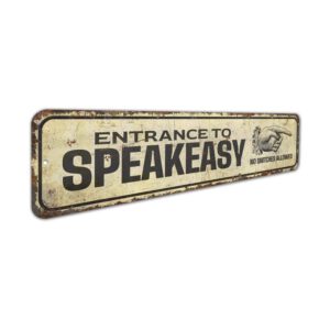Entrance-To-SpeakEasy-Sign-Premium-Quality-Rustic-Metal-Sign-3.jpg