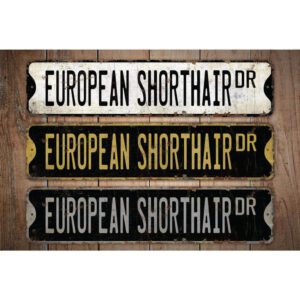 European-Shorthair-Premium-Quality-Rustic-Metal-Sign-Images.jpg