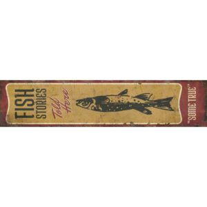 Fish-Stories-Told-Here-Sign-Premium-Quality-Rustic-Metal-Sign-4.jpg