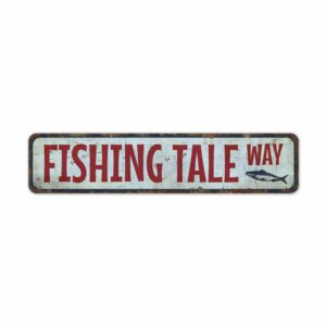 Fishing-Tale-Way-Sign-Premium-Quality-Rustic-Metal-Sign-2.jpg
