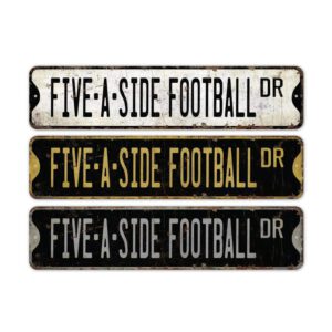 Five-A-Side-Football-Premium-Quality-Rustic-Metal-Sign-2.jpg