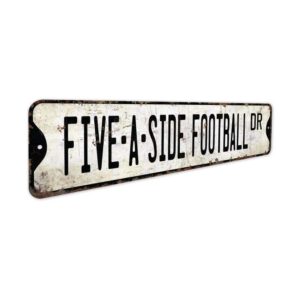 Five-A-Side-Football-Premium-Quality-Rustic-Metal-Sign-3.jpg