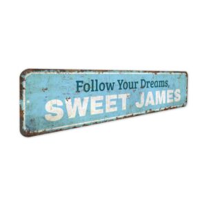 Follow-Your-Dreams-Sign-Premium-Quality-Rustic-Metal-Sign-2.jpg