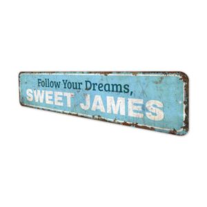 Follow-Your-Dreams-Sign-Premium-Quality-Rustic-Metal-Sign-Images.jpg