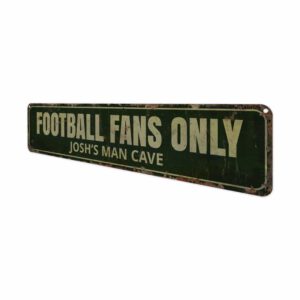 Football-Fans-Only-Premium-Quality-Rustic-Metal-Sign-4.jpg