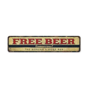 Free-Beer-Tomorrow-Premium-Quality-Rustic-Metal-Sign-2.jpg