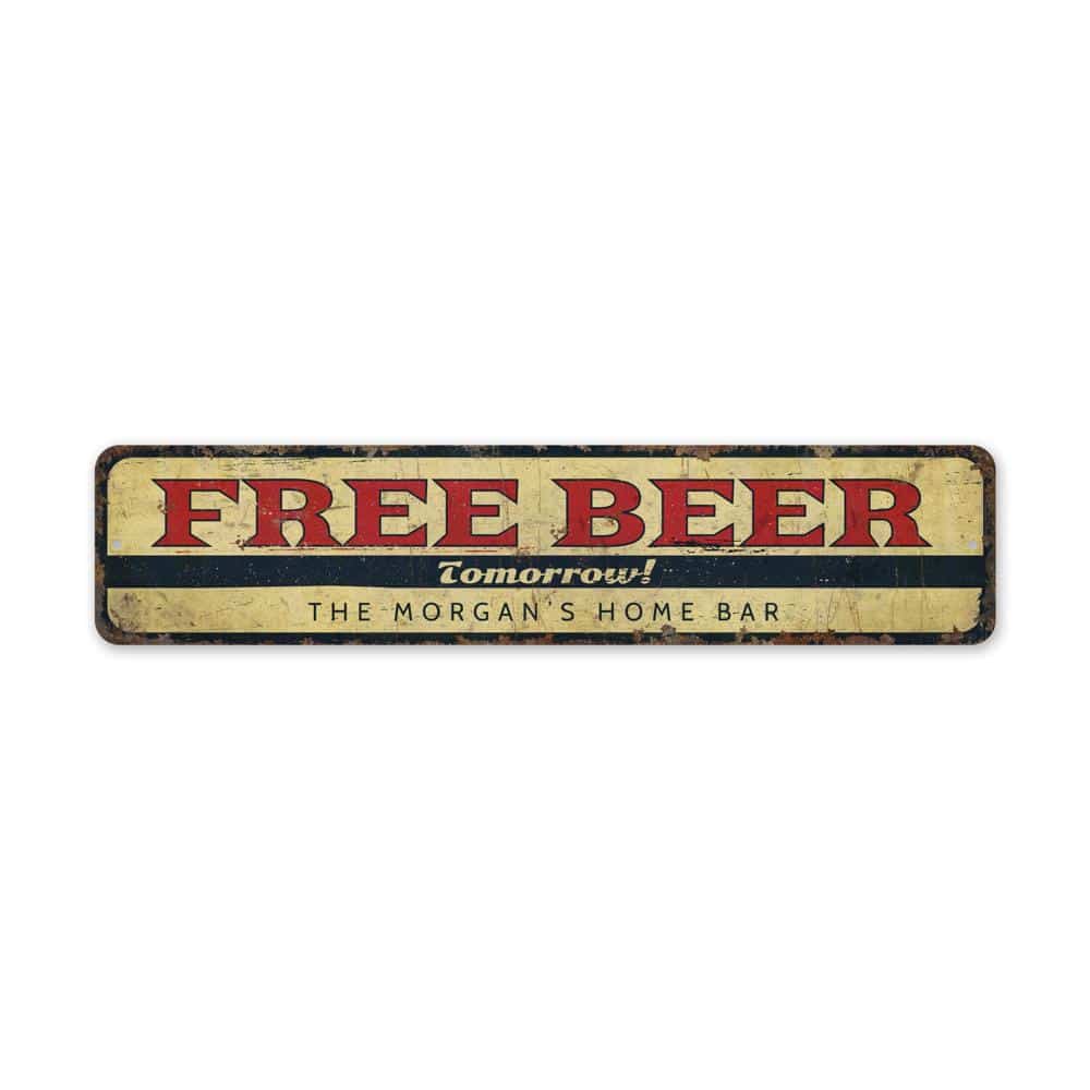 Free-Beer-Tomorrow-Premium-Quality-Rustic-Metal-Sign-2.jpg