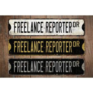 Freelance-Reporter-Premium-Quality-Rustic-Metal-Sign-Images.jpg