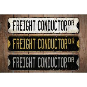 Freight-Conductor-Premium-Quality-Rustic-Metal-Sign-Images.jpg