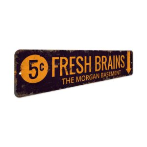 Fresh-Brains-Premium-Quality-Rustic-Metal-Sign-3.jpg