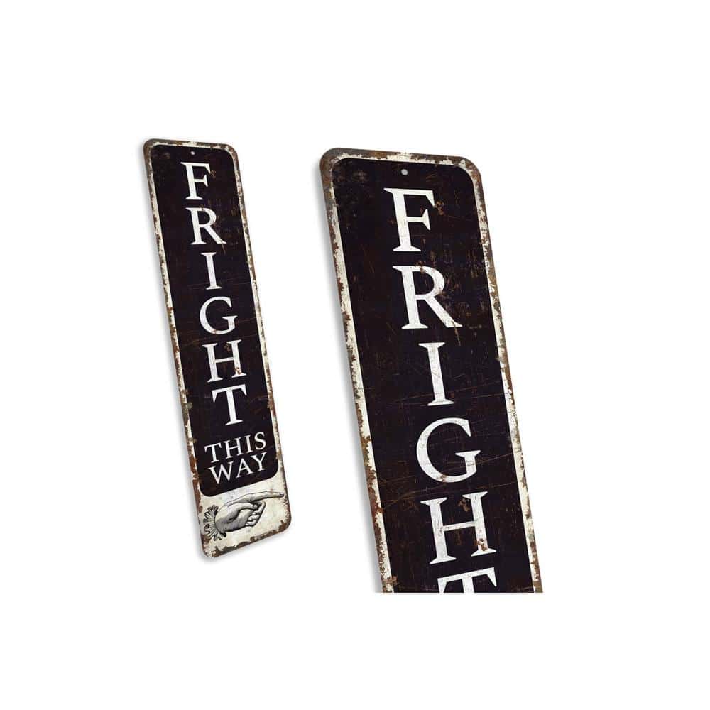 Fright-this-Way-Sign-Premium-Quality-Rustic-Metal-Sign-3.jpg