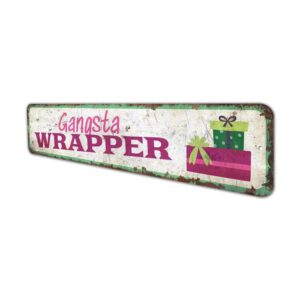 Gangsta-Wrapper-Premium-Quality-Rustic-Metal-Sign-4.jpg