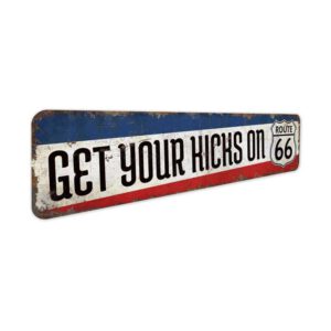 Get-Your-Kicks-Sign-Premium-Quality-Rustic-Metal-Sign-3.jpg