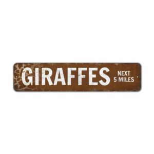 Giraffes-Next-5-Miles-Premium-Quality-Rustic-Metal-Sign-2.jpg