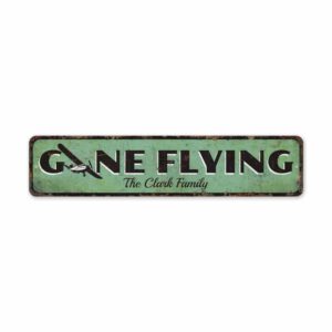 Gone-Flying-Sign-Premium-Quality-Rustic-Metal-Sign-2-1.jpg