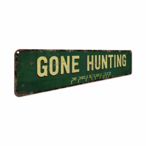 Gone-Hunting-Premium-Quality-Rustic-Metal-Sign-3.jpg